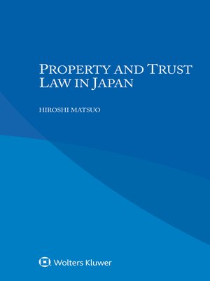 cover image of Property and Trust Law in Japan